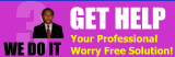 Get Help - Your Professional Worry Free Solution!